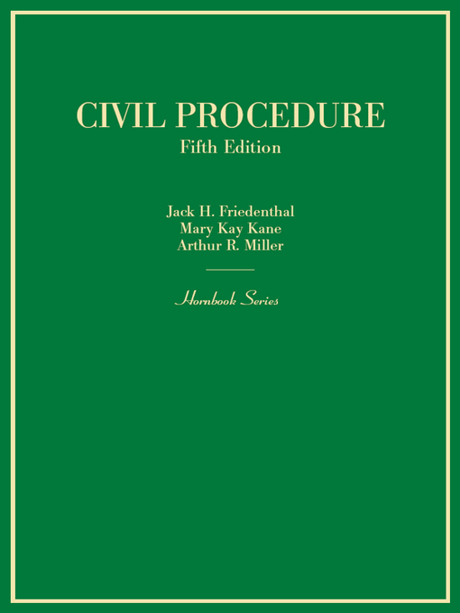 Title details for Civil Procedure, 5th, (Hornbook Series) by Jack Friedenthal - Available